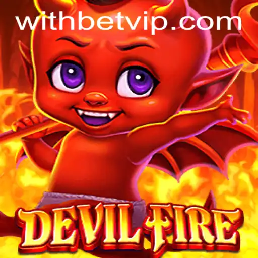 Unleashing the Inferno: An In-Depth Exploration of DevilFire with 'withbet'